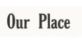 Sign up for Exclusive Our Place Offfers