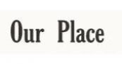 Sign up for Exclusive Our Place Offfers